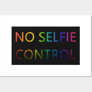 No Selfie Control Posters and Art